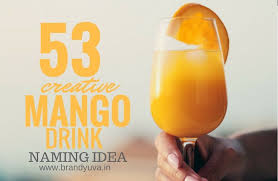 53 Best Mango Soft Drink Company Names Brandyuva In Mango Drinks Drink Names Mango Company