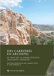 Voir plus d'idées sur le thème alicante, espagne, voyage. Des Carrieres En Archipel Au Pays De La Dame D Elche Alicante Espagne Collection De La Casa De Velazquez French Edition Rouillard Pierre Costa Laurent Moratalla Javega Jesus 9788490963142 Amazon Com Books