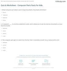 Displaying 22 questions associated with risk. Quiz Worksheet Computer Parts Facts For Kids Study Com