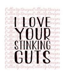 Svg cut files are a graphic type that can be scaled to use with the silhouette cameo or cricut. I Love Your Stinking Guts Font Option A Svg File For Cricut Or Cameo Designer Editon Great For Shirts Mugs Can Huggie Svg Files For Cricut My Love Cricut