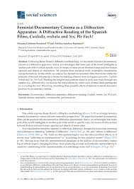 PDF) Feminist Documentary Cinema as a Diffraction Apparatus: A Diffractive  Reading of the Spanish Films, Cuidado, resbala and Yes, We Fuck!
