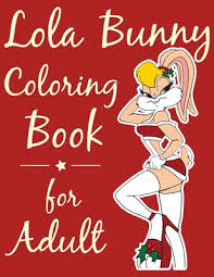 Mickey mouse covered his mouth coloring pages written by coloringoo. Lola Bunny Coloring Book For Adult Lola Bunny Coloring Book With Great Coloring Pages Looney Tunes Coloring Book For Adults By Retailor Color Print House
