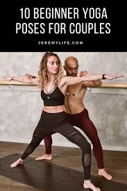10 Beginner Yoga Poses For Couples Partner Yoga Poses Partner Yoga Warrior Pose Yoga