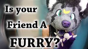 Signs Your Friend Might Be a Furry - YouTube