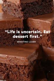 Check spelling or type a new query. The All Time Greatest Quotes About Dessert Dessert Quotes
