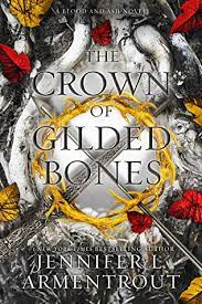 The crown of gilded bones… The Crown Of Gilded Bones By Jennifer L Armentrout