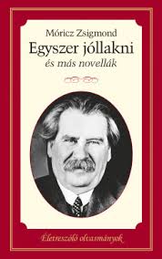 The following article is from the great soviet encyclopedia. Konyv Egyszer Jollakni Es Mas Novellak Moricz Zsigmond