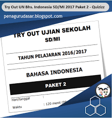Kunci jawaban paket bahasa indonesia kelas 12 edis. Try Out Un Bahasa Indonesia Sd Mi 2017 Paket 2 Quizizz Quiz Quizizz