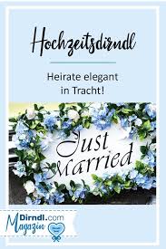 Hochzeit Mal Anders Im Dirndl Zur Hochzeit Dirndl Braut Dirndl Und Edle Dirndl