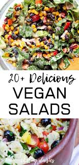 20 Vegan Salads That Are Incredibly Easy To Make Vegan Dinner Recipes Easy Filling Salad Recipes Vegan Salad Recipes