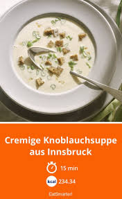 Cremige Knoblauchsuppe Aus Innsbruck Rezept Knoblauchsuppe Knoblauchsuppe Rezept Knoblauchcremesuppe