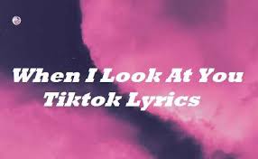 When I Look At You Tiktok Lyrics Miley Cyrus Songlyricsplace