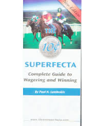 Horse Racing And Handicapping The 10 Cent Superfecta