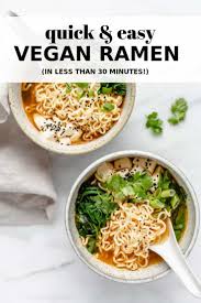 Quick Easy Vegan Ramen Recipe Vegan Ramen Recipes Vegan Ramen Quick Easy Vegan