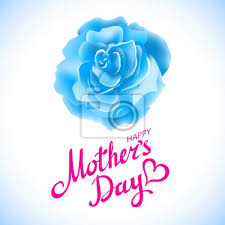 Tenla muy cerca de ti. Feliz Dia De La Madre Hermosa Floracion De Flores Azules De Rose Pinturas Para La Pared Cuadros Nubes Hermosa Dia Myloview Es