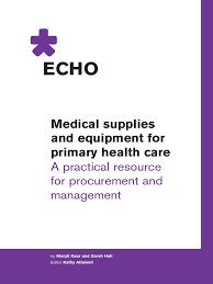 Maybe you would like to learn more about one of these? Medical Supplies And Equipment For Primary Health Care A Practical Resource For Procurement And Management Sterilization Microbiology Procurement