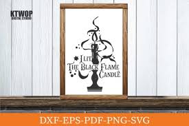 Work together to protect salem's children and stop the sanderson sisters from completing their wicked potion before the sun. I Lit The Black Flame Candle Graphic By Ktwop Creative Fabrica
