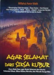 Mengumpulkan semua amal perbuatan mereka padahal mereka sudah melupakannya dan allah swt. Menyingkap Misteri Alam Kubur
