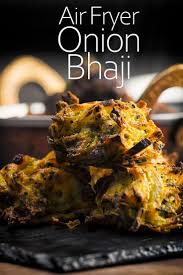 Lighter Easy Air Fryer Onion Bhaji Recipe Onion Bhaji Onion Bhaji Recipes Air Fryer