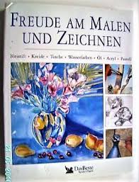 Freude Am Malen Und Zeichnen Das Beste Buch Gebraucht Kaufen A02gufg601zzo