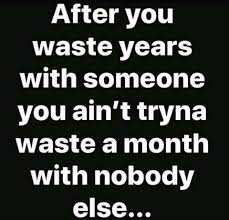 No More Wasting My Time With Lying Cheating Men God Is My Man It Is Well With My Soul Time Quotes Relationship Me Time Quotes Wasting My Time Quotes