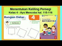 Check spelling or type a new query. Menentukan Keliling Persegi Ayo Mencoba Hal 115 116 Senang Belajar Matematika Kelas 4 Bab 4 Youtube
