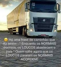 O dia a dia do motorista de caminhão. Sign In Frases De Caminhao Imagens De Caminhao Frases De Conforto