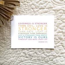Goodness is stronger than evil. Set Of 10 Inspirational Cards With Quote By Desmond Tutu Etsy