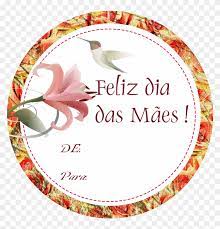 Encontrado 1 pensamentos de feliz dia da mae. Mothers Day Etiquetas Feliz Dia Das Maes Free Transparent Png Clipart Images Download