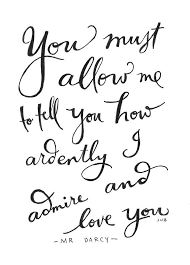 Admire Love You By Heytheredesign 10 00 Pride And Prejudice Quotes Prejudice Quotes Mr Darcy Quotes