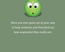 Top 70 Ungrateful People Quotes And Sayings