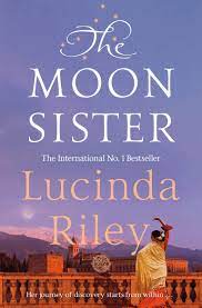 Follow lucinda riley and explore their bibliography from amazon.com's lucinda riley author page. The Moon Sister The Seven Sisters Band 5 Amazon De Riley Lucinda Fremdsprachige Bucher