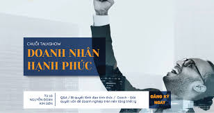 Kim sơn là 1 trong 3 kình. Talkshow Doanh Nhan Háº¡nh Phuc Speaker Nguyá»…n Ä'oan Kim SÆ¡n