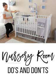 Top Nursery Room Do S Don Ts Nursery Baby Room Nursery Room Nursery
