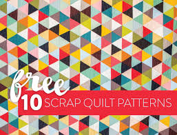 Maybe you're a homeschool parent or you're just looking for a way to supple. 10 Fun Free Scrap Quilt Patterns Suzy Quilts