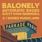 BaLonely with Automatic Shoes and Scott Ryan Ingersoll