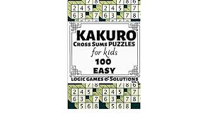 Puzzle page cross sum november 7 2021 answers. Kakuro Cross Sums Puzzles For Kids 100 Easy Math Cross Sums Logic Puzzle Games And Solutions For Kids Ages 5 12 6 X 9 Medium Compact Travel Large Print Kids