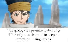 Because that's where you'll find the things more important than what you want. ― ging freecss read more quotes from ging freecss. Ging Freecss Quote