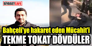 Bahceli Ye Hakaret Eden Mucahit I Tekme Tokat Dovduler