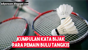 Kata Kata Bijak Dan Motivasi Dari Atlet Bulu Tangkis Dunia Adya Razan