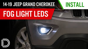 how to install 2014 2019 jeep grand cherokee fog light leds diode dynamics