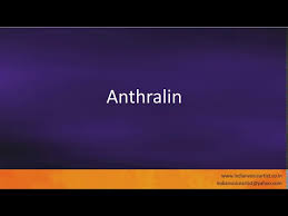Image result for Anthralin