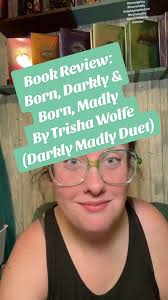 Book Review: Born, Darkly & Born, Madly by Trisha Wolfe (Darkly Madly  Duet). ⭐️⭐️⭐️⭐️⭐️ absolutely recommend this book#booktok #booktokfyp  #booktokbesties #darkromancebooktok #bookreview ...