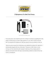 In most cars, fuel from the gas station is modern systems rely on many sensors and connectors to relay information. Pdf 5 Symptoms Of A Bad Fuel Pump Fred Beans Academia Edu