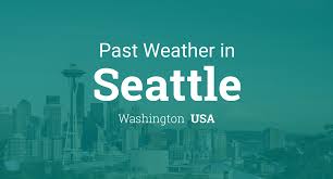 Past Weather In Seattle Washington Usa Yesterday Or