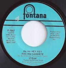 1 On Billboard Na Na Hey Hey Kiss Him Goodbye Steam Music Memories Oldies Music Music Songs