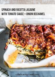 Spinach And Ricotta Lasagne With Tomato Sauce Wholesome Cook Recipe Spinach And Ricotta Lasagne Lasagne Recipes Lasagne
