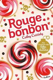 Les Filles Au Chocolat Rouge Bonbon Roman Grand Format Editions Nathan Livre Ado Livre Ado Fille Livre
