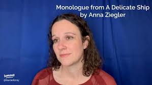 Exploring Monologues: A Delicate Ship by Anna Ziegler