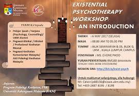 Pelajar berpeluang untuk menjadi pakar bidang psikologi dengan menyambung pengajian ke peringkat sarjana dan doktor falsafah. Seminar Psikologi Klinikal Existential Psychotherapy Workshop An Introduction Faculty Of Health Sciences